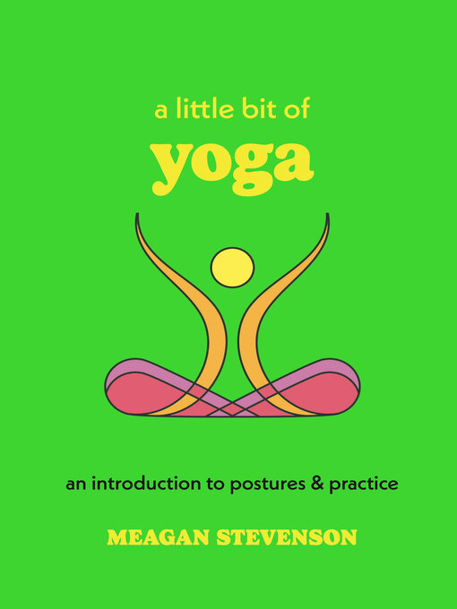Title details for A Little Bit of Yoga by Meagan Stevenson - Available